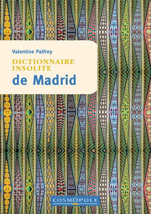 Emprunter Dictionnaire insolite de Madrid livre
