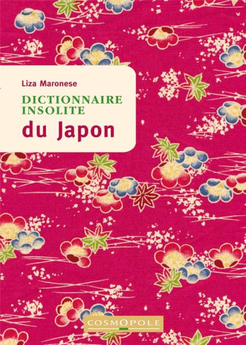 Emprunter Dictionnaire insolite du Japon. 3e édition livre