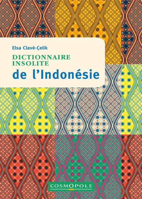 Emprunter Dictionnaire insolite de l'Indonésie livre