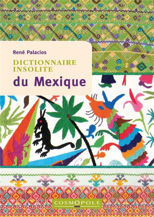 Emprunter Dictionnaire insolite du Mexique livre