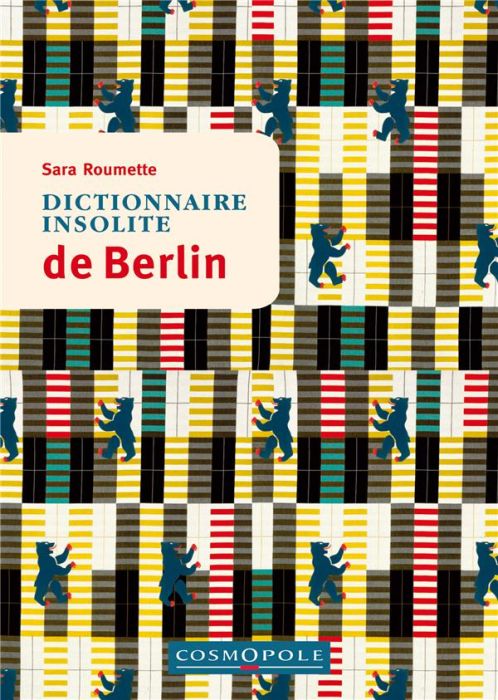 Emprunter Dictionnaire insolite de Berlin livre