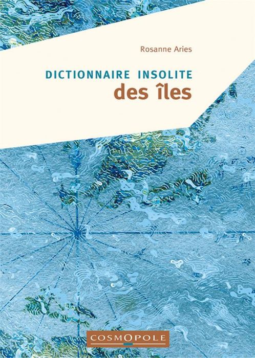 Emprunter Dictionnaire insolite des îles livre