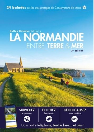 Emprunter La normandie entre terre & mer (3eme ed) : 24 balades sur les sites proteges du conservatoire du lit livre