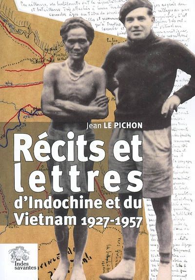Emprunter Récits et lettres d'Indochine et du Vietnam. 1927-1957 livre