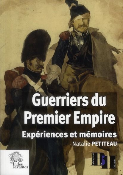Emprunter Guerriers du Premier Empire. Expériences et mémoires livre