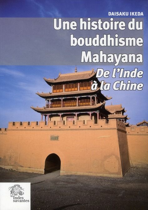Emprunter Une histoire du bouddhisme Mahayana. De l'Inde à la Chine livre