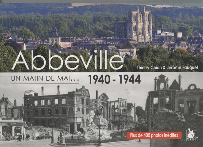 Emprunter Abbeville 1940 1944. De la destruction à la libération livre