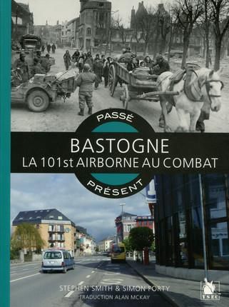 Emprunter Bastogne Ardennes 1944. La 101st Airborne au combat livre