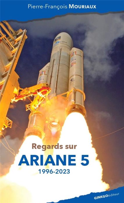 Emprunter Regards sur Ariane 5 (1996-2023) livre