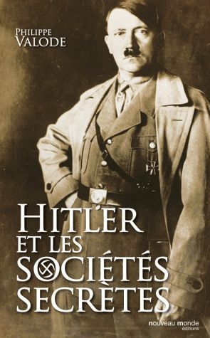 Emprunter Hitler et les sociétés secrètes. De la société de Thulé à la solution finale livre