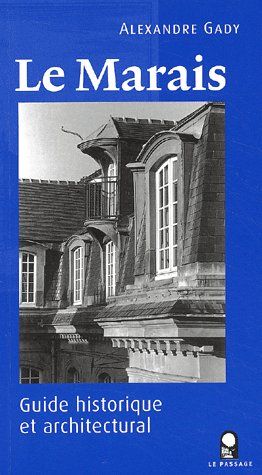 Emprunter Le Marais. Guide historique et architectural livre