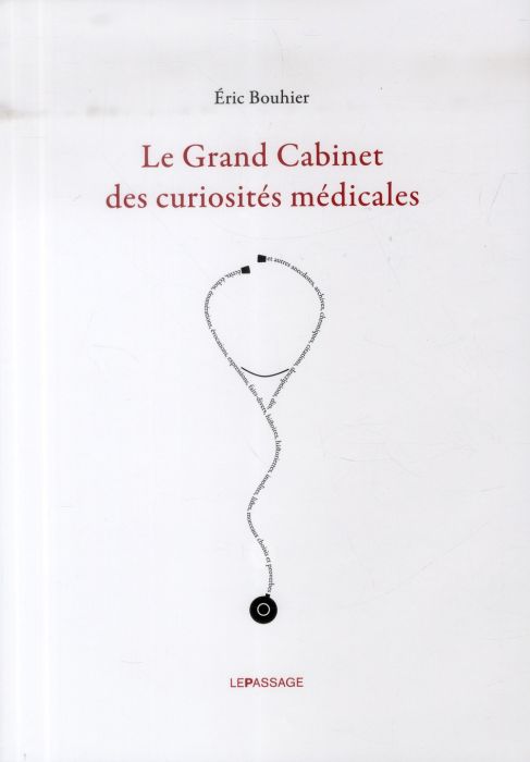 Emprunter Le Grand Cabinet des curiosités médicales livre