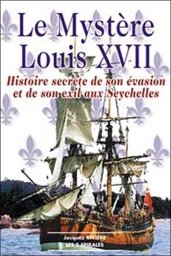Emprunter Le mystère Louis XVII livre