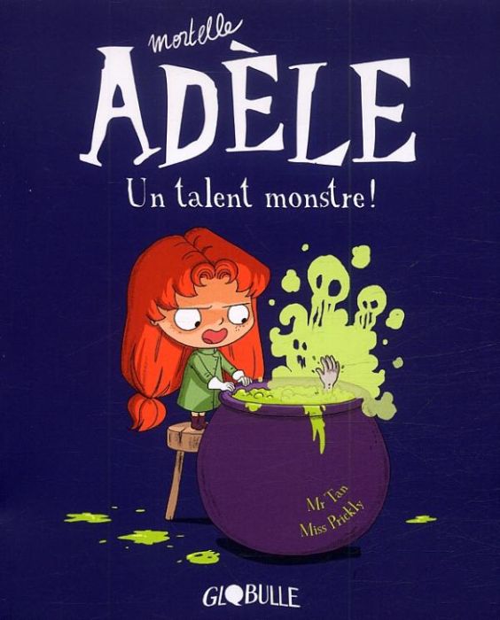 Emprunter Mortelle Adèle Tome 6 : Un talent monstre ! livre