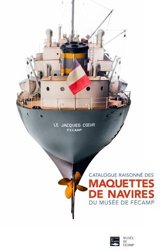 Emprunter Catalogue raisonné des maquettes de navires du Musée de Fécamp livre