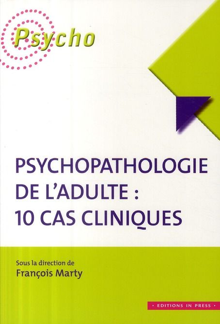 Emprunter Psychopathologie de l'adulte : 10 cas cliniques livre