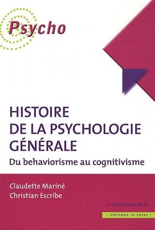 Emprunter Histoire de la psychologie générale. Du behaviorisme au cognitivisme, 2e édition revue et augmentée livre