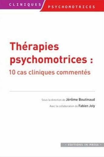 Emprunter Thérapies psychomotrices. 10 cas cliniques commentés livre