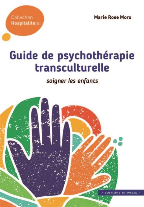 Emprunter Guide de psychothérapie transculturelle. Soigner les enfants et les adolescents livre