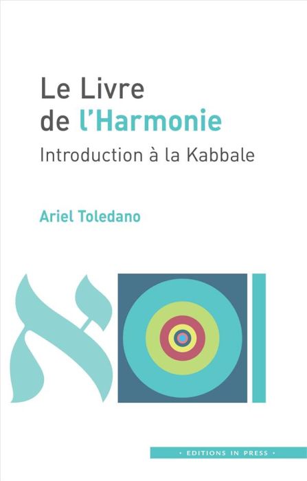 Emprunter Le livre de l'harmonie. Introduction à la Kabbale livre