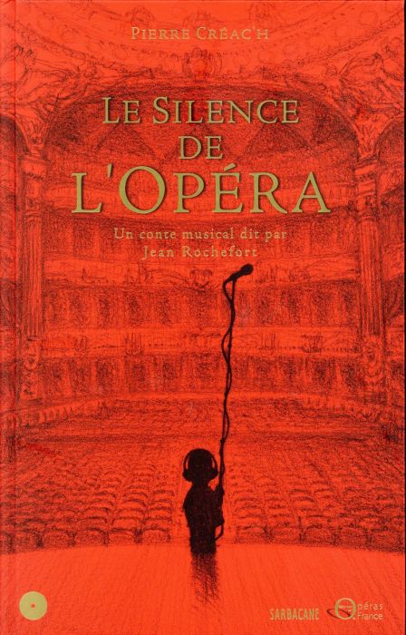 Emprunter Le Silence de l'Opéra. Un conte musical dit par Jean Rochefort, avec 1 CD audio livre