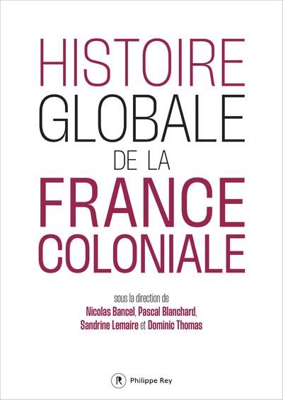 Emprunter Histoire globale de la France coloniale livre