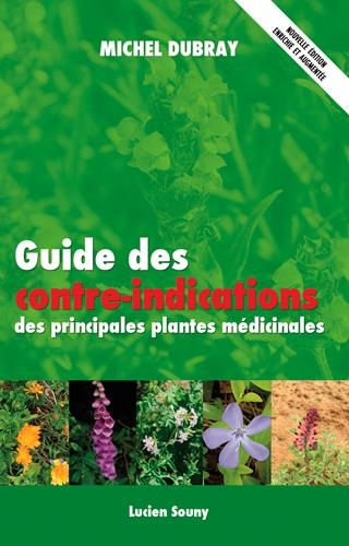 Emprunter Guide des contre-indications des principales plantes médicinales livre