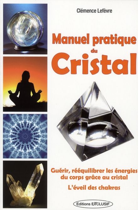 Emprunter Manuel pratique du Cristal livre