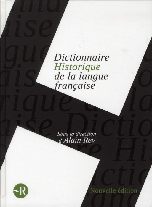 Emprunter Dictionnaire historique de la langue française livre