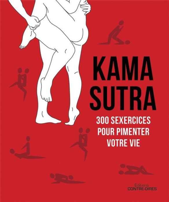 Emprunter Kama Sutra - 300 sexercices pour pimenter votre vie livre
