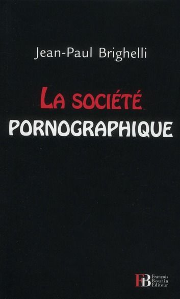 Emprunter La société pornographique livre