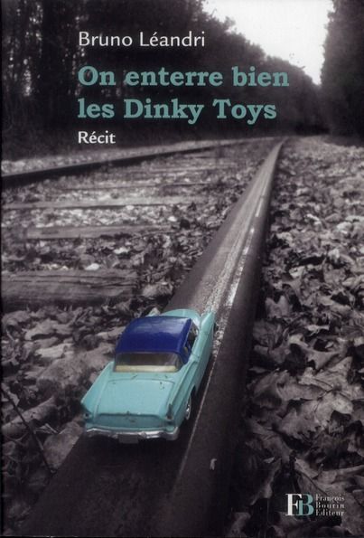 Emprunter On enterre bien les Dinky Toys livre