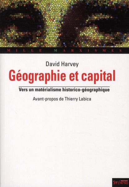 Emprunter Géographie et capital. Vers un matérialisme historico-géographique livre