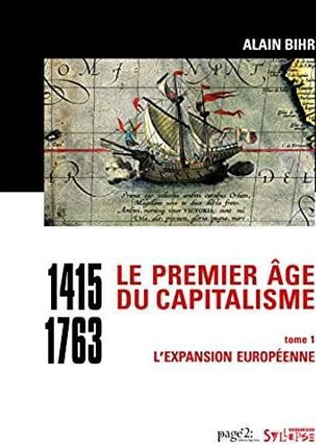 Emprunter Le premier âge du capitalisme (1415-1763). Tome 1, L'expansion européenne livre