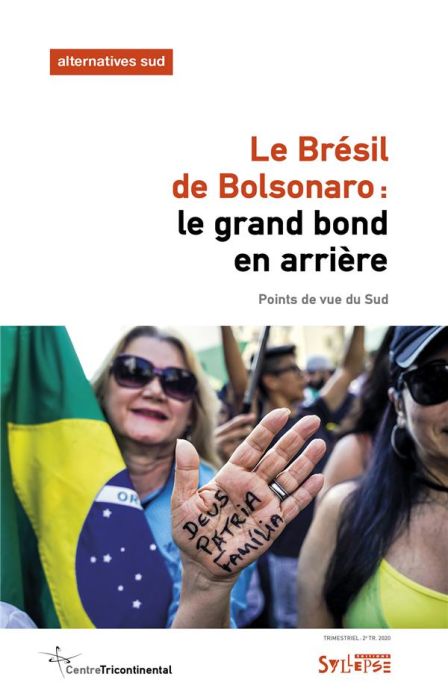 Emprunter Alternatives Sud Volume 27-2020/2 : Le Brésil de Bolsonaro : le grand bond en arrière. Points de vue livre