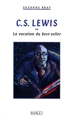 Emprunter C.S. Lewis / Ou la vocation du best-seller livre