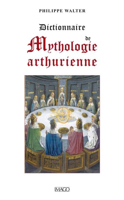 Emprunter Dictionnaire de mythologie arthurienne livre