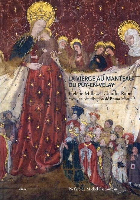 Emprunter La Vierge au manteau du Puy-en-Velay. Un chef-d'oeuvre du gothique international (vers 1400-1410) livre