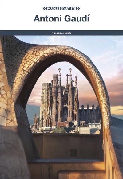 Emprunter Antoni Gaudí. Edition bilingue français-anglais livre