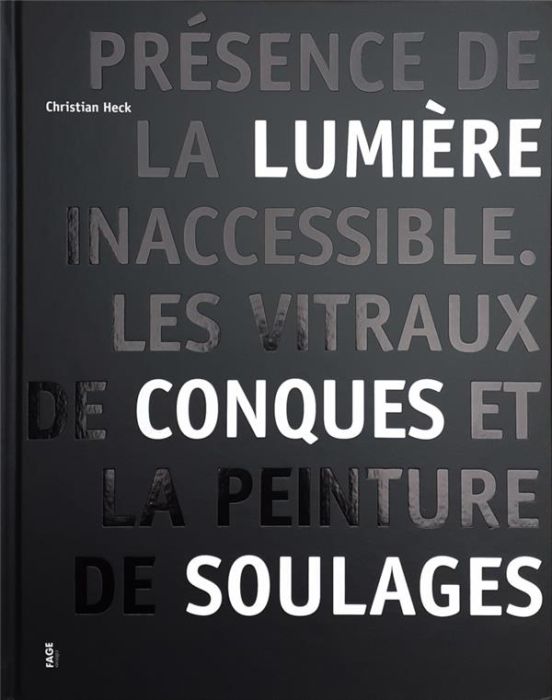 Emprunter Les vitraux de Conques et la peinture de Pierre Soulages livre
