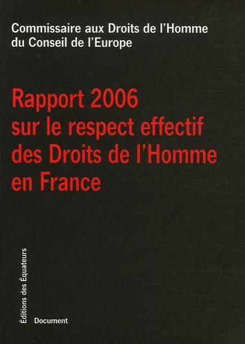 Emprunter Rapport 2006 sur le respect effectif des Droits de l'Homme en France livre