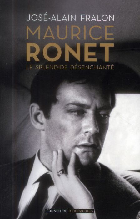 Emprunter Maurice Ronet  le splendide désenchanté livre