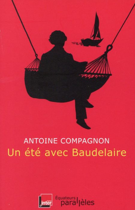 Emprunter Un été avec Baudelaire livre