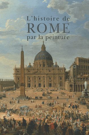 Emprunter L'histoire de Rome par la peinture livre