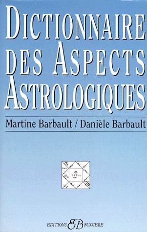 Emprunter Dictionnaire des aspects astrologiques livre