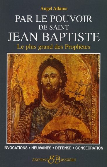Emprunter Par le pouvoir de Saint-Jean Baptiste livre