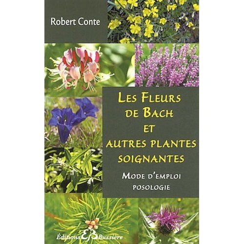 Emprunter Les fleurs de Bach et autres plantes soignantes livre