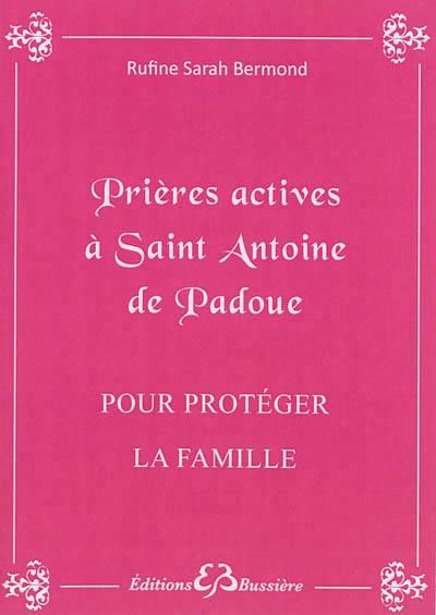 Emprunter Prières actives à Saint Antoine pour protéger le famille livre