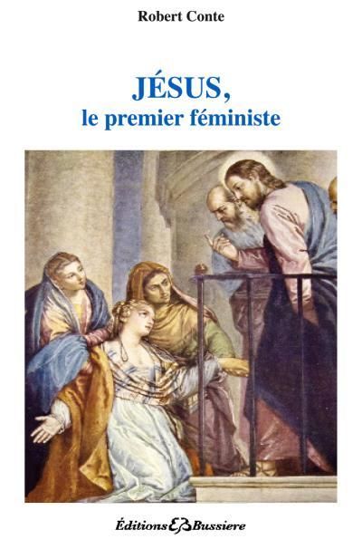 Emprunter Jésus le premier féministe livre