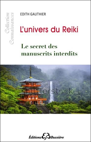 Emprunter L'univers du Reiki, le secret des manuscrits interdits livre